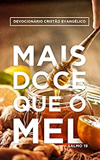 Livro Devocionário Cristão Evangélico | Mais Doce que o Mel: Salmo 19