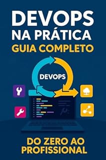Livro DevOps na Prática: Guia Completo