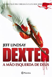 Dexter - A mão esquerda de Deus
