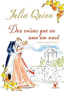 Livro Dez coisas que eu amo em você (Bevelstoke Livro 3)