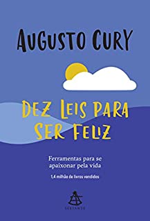 Livro Dez leis para ser feliz: Ferramentas para se apaixonar pela vida