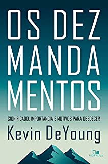 Livro Os Dez Mandamentos: Significado, importância e motivos para obedecer