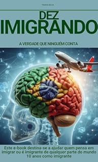 Livro DEZIMIGRANDO: A VERDADE QUE NINGUÉM CONTA