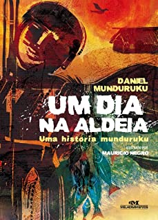 Livro Um Dia na Aldeia - Uma História Munduruku