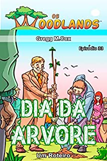 Livro DIA DA ÁRVORE: Episódio 33 (Os Woodlands em português)