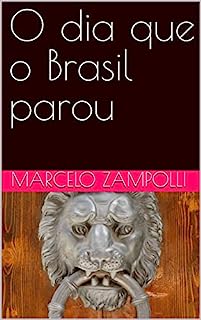 Livro O dia que o Brasil parou