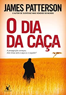 Livro O dia da caça (Alex Cross)
