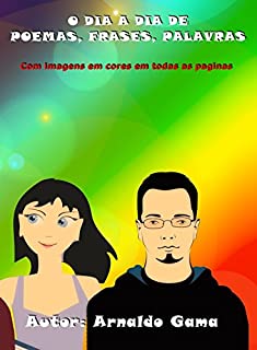 Livro O DIA A DIA DE POEMAS, FRASES, PALAVRAS: Ideal para autoajuda