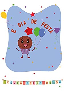 Livro É Dia de Festa: Infantil