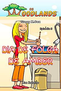 Livro DIA DE FOLGA DE AMBER: Episódio 5