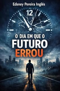 O Dia em que o Futuro Errou: Quando o sistema falha, a escolha ainda é humana