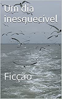Livro Um dia inesquecível: Ficção