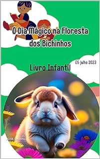Livro O Dia Mágico na Floresta dos Bichinhos