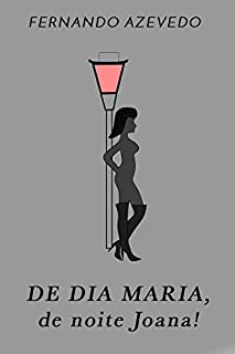 Livro De dia Maria, de noite Joana!
