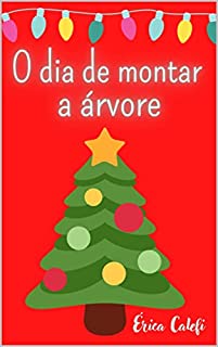 Livro O dia de montar a árvore: Conto infantil