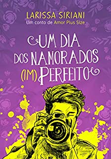 Livro Um Dia dos Namorados (im)Perfeito: Um conto de Amor Plus Size