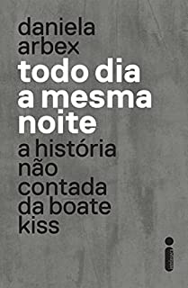 Livro Todo dia a mesma noite
