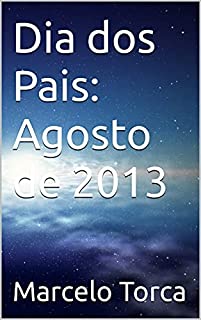 Livro Dia dos Pais: Agosto de 2013