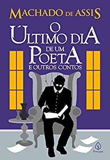 Livro O último dia de um poeta e outros contos (Clássicos da literatura brasileira)