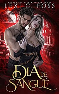 Livro Dia de Sangue (Série Aliança de Sangue)