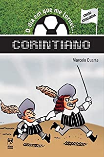 Livro O dia em que me tornei... Corintiano