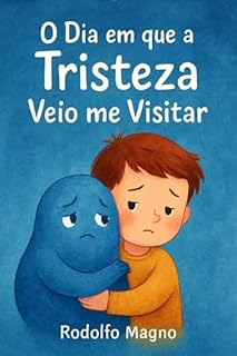 Livro O Dia em que a Tristeza Veio me Visitar