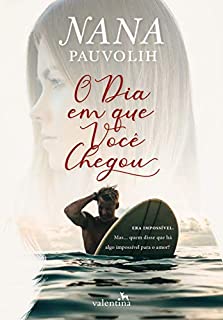 Livro O Dia em que você chegou