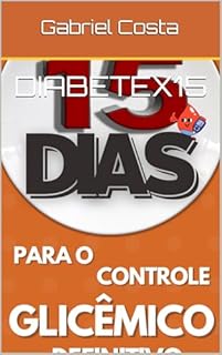 Livro Diabetex15: 15 Dias Para O Controle Glicêmico Definitivo