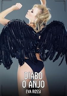 Livro Diabo o Anjo: Contos de Sexo Explícito para Adultos
