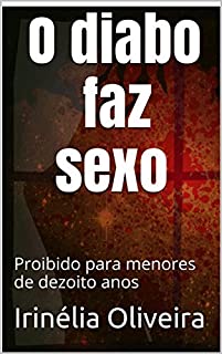 Livro O diabo faz sexo: Proibido para menores de dezoito anos