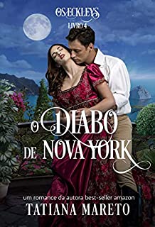 Livro O Diabo de Nova York (Os Eckleys Livro 4)