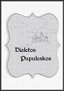 Livro Dialetos  Pupuleskos (A Incrível História dos Pupus: a incansável procura Livro 1)