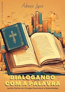 Livro Dialogando com a Palavra: Lectio Divina na Liturgia Dominical e Solenidades