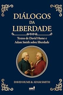 Livro Diálogos da liberdade: Textos de David Hume e Adam Smith sobre liberdade