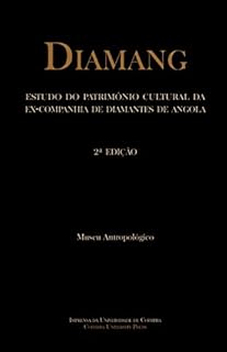 Diamang: Estudo do património cultural da ex-companhia de diamantes de Angola