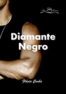 Diamante Negro (Série Amor Eterno - Livro 4)