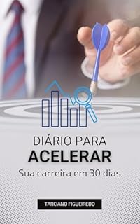 Livro Diário para acelerar a carriera: Em 30 dias