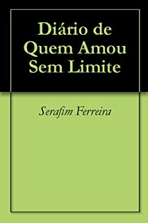 Diário de Quem Amou Sem Limite