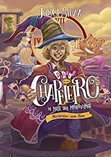 Livro Diário de um Chapeleiro do País das Maravilhas: Histórias sem fim