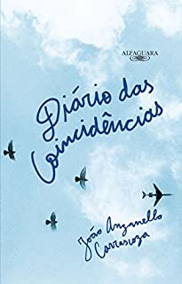 Livro Diário das coincidências: Crônicas do acaso e histórias reais