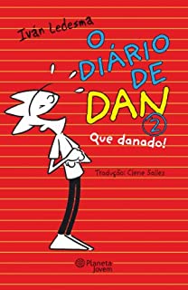 O Diário de Dan 2- Que danado