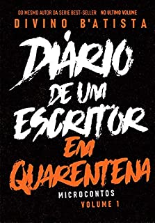 Livro Diário De Um Escritor - Em Quarentena: 1