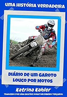 Livro Diário de um Garoto Louco por  Motos