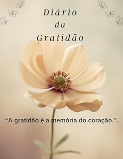Livro Diário da Gratidão: Em um mundo onde você pode ser qualquer coisa, seja grato.