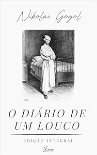 Livro O Diário de um Louco: Arabescos Conto 2 (Coleção Nikolai Gogol Livro 10)