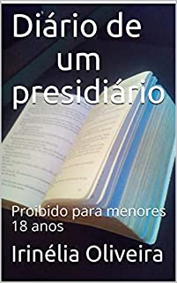Livro Diário de um presidiário : Proibido para menores 18 anos