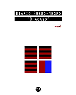 Diário Rubro-Negro: O acaso (Coleção Campanha do Flamengo no Brasileirão 2018" Livro 11)