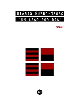 Diário Rubro-Negro: Um leão por dia (Coleção "Campanha do Flamengo no Brasileirão 2018")