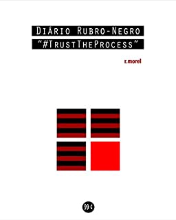 Livro Diário Rubro-Negro: #TrustTheProcess (Coleção Campanha do Flamengo no Brasileirão 2018" Livro 4)