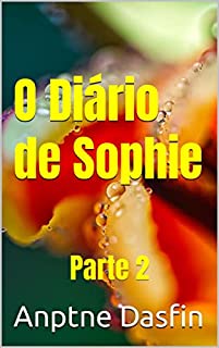Livro O Diário de Sophie, uma jovem secretária. Parte 2